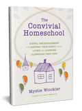 The Convivial Homeschool (paperback)